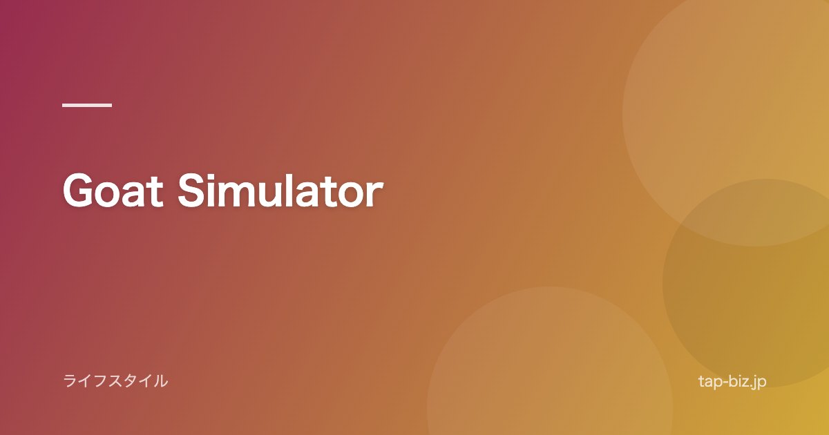 Goat Simulator